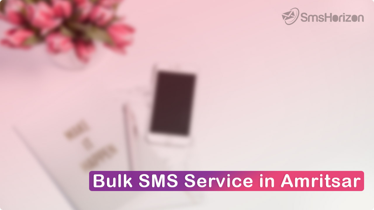 Bulk SMS service in Amritsar, Punjab