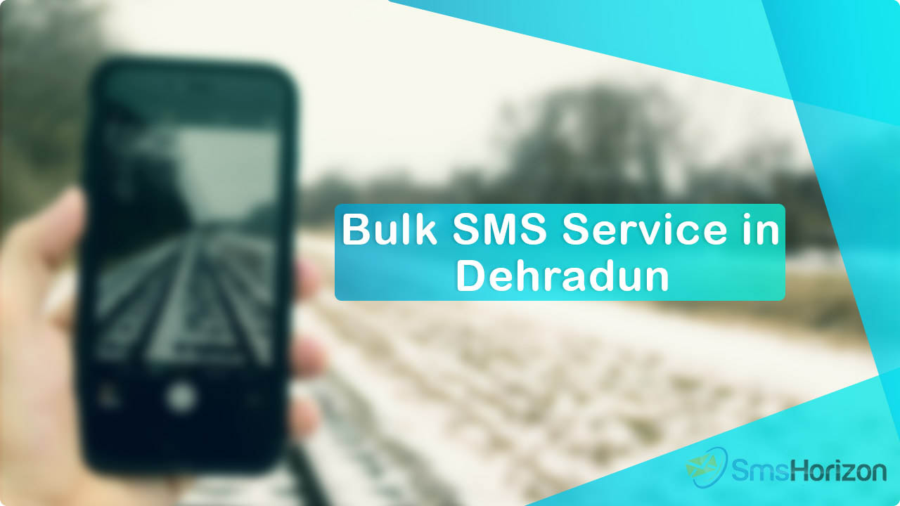 Bulk SMS service provider in Dehradun - SmsHorizon