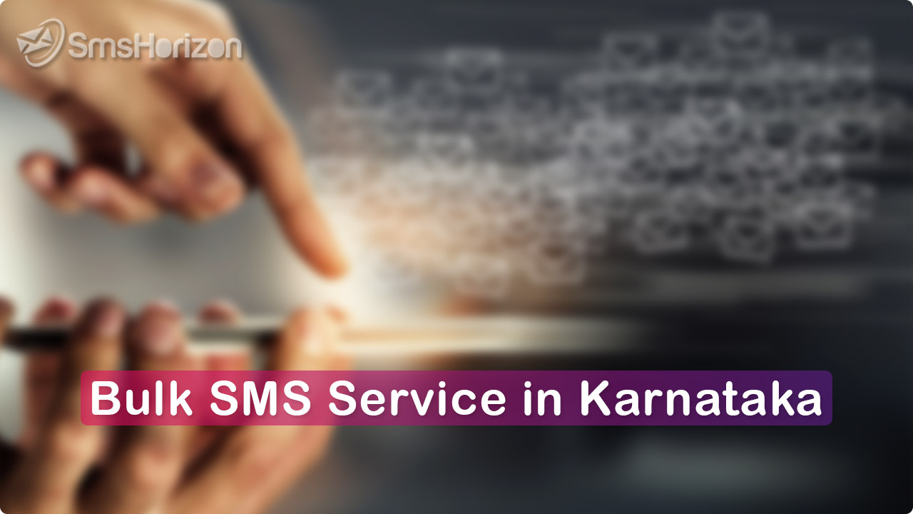 Bulk SMS service in Karnataka