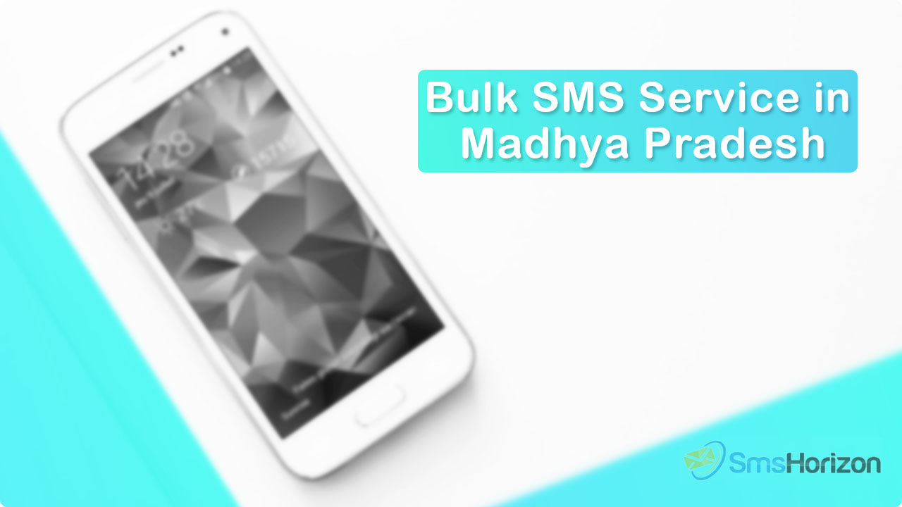 Bulk SMS service provider in Madhya Pradesh - SmsHorizon