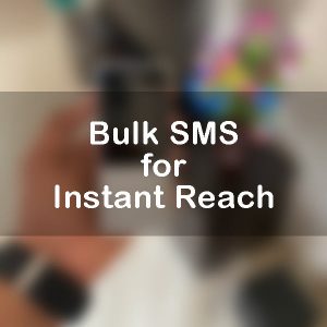 Reach Customers Instantly via Bulk SMS