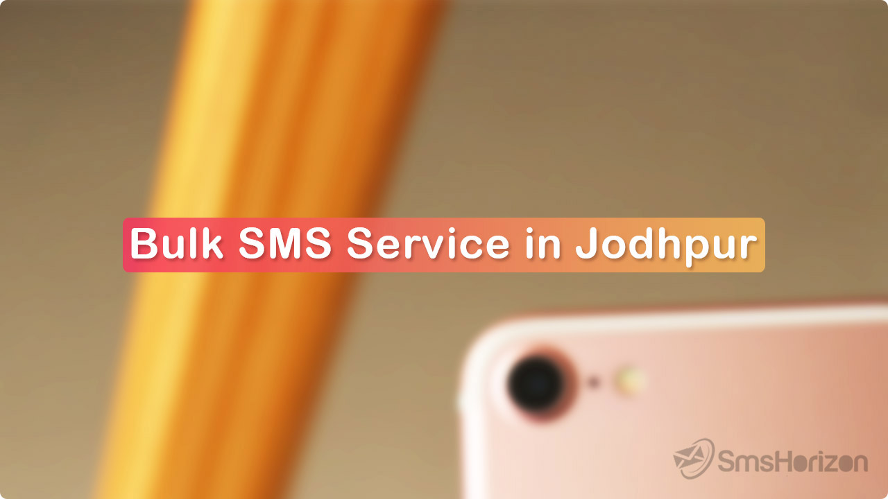 Bulk SMS Service Provider in Jodhpur